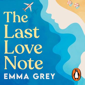 The Last Love Note: Fans of BookTok sensation Emily Henry will devour it