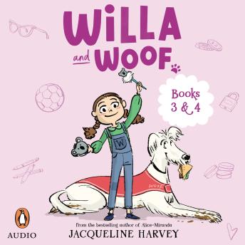 Willa and Woof 3: Grandparents for Hire: Willa and Woof 3 and 4