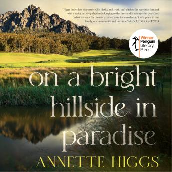 On a Bright Hillside in Paradise: Winner of the 2022 Penguin Literary Prize