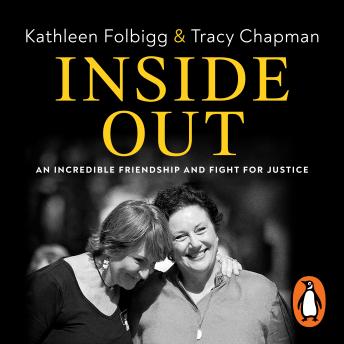 Inside Out: An Incredible Friendship and Fight for Justice