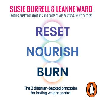 Reset, Nourish, Burn: The 3 dietitian-backed principles for lasting weight control