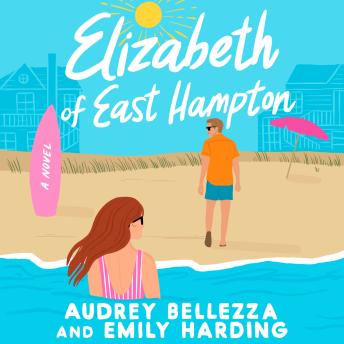 Download Elizabeth of East Hampton: A contemporary retelling of Jane Austen's Pride and Prejudice by Audrey Bellezza, Emily Harding
