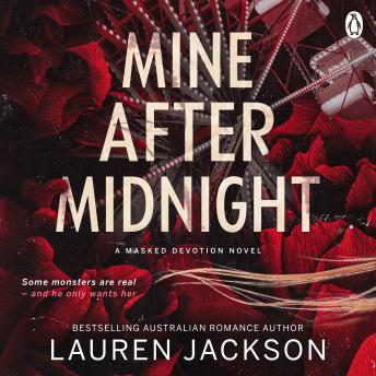 Mine After Midnight: A dark masked man romance
