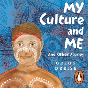 My Culture and Me and other stories