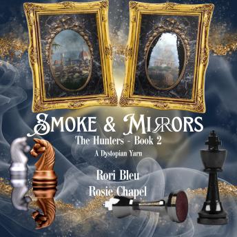 Smoke and Mirrors
