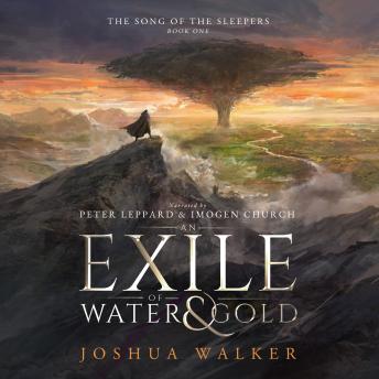 An Exile of Water & Gold: Book 1
