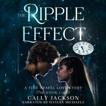 The Ripple Effect: A time travel romance