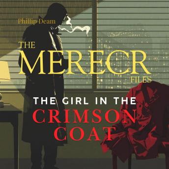 The Mercer Files: The Girl in the Crimson Coat