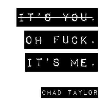 It’s You. Oh Fuck. It’s ME.: A Therapist’s View on Relationships.