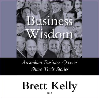 Business Wisdom: Australian Business Owners Share Their Stories