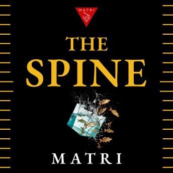 The Spine: Classical Raja Yoga and the Yoga Sutras of Patanjali Made Modern — Your Own Self, Top to Bottom, and the Root of Anxiety