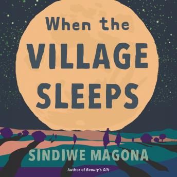 When the Village Sleeps: A Novel
