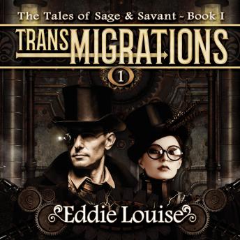 TransMIGRATIONS: (Book I of The Tales of Sage & Savant)