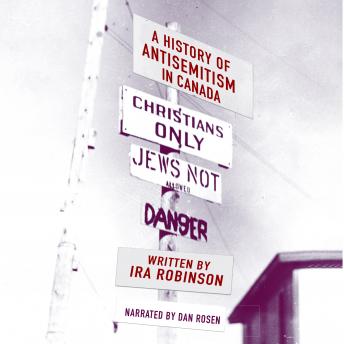 Download History of Antisemitism in Canada by Ira Robinson