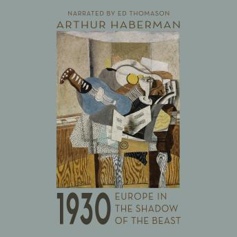 1930: Europe in the Shadow of the Beast
