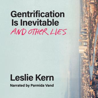 Gentrification Is Inevitable and Other Lies sample.