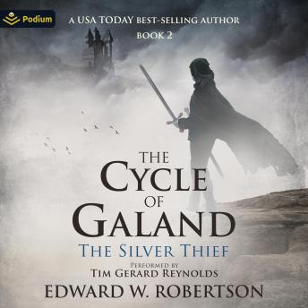 The Silver Thief: The Cycle of Galand, Book 2