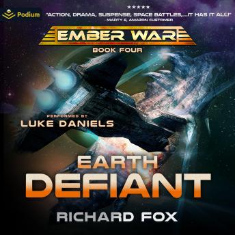 Earth Defiant: The Ember War, Book 4