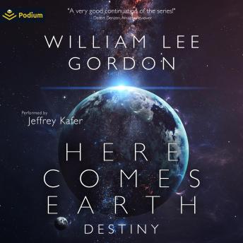 Destiny: Here Comes Earth, Book 2