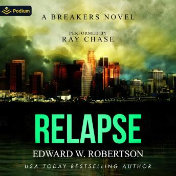 Relapse: Breakers, Book 7
