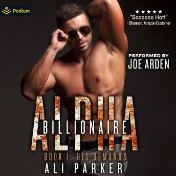 His Demands: Billionaire Alpha, Book 1