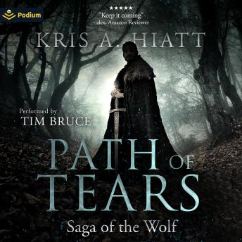 Path of Tears: Saga of The Wolf, Book 2