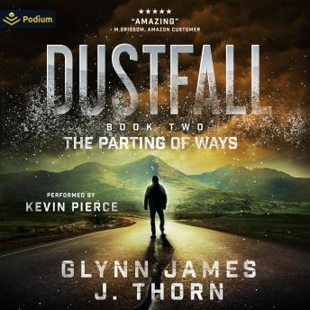 The Parting of Ways: Dustfall, Book 2