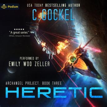 Heretic: Archangel Project, Book 3