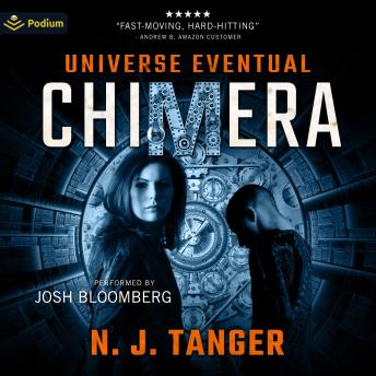 Chimera: Universe Eventual, Book 1