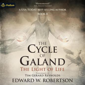 The Light of Life: The Cycle of Galand, Book 4