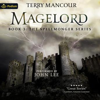 Magelord: Spellmonger, Book 3