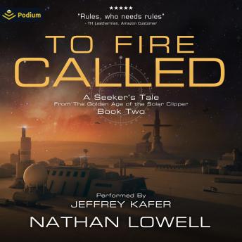 To Fire Called: Seeker's Tale, Book 2