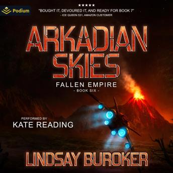 Arkadian Skies: Fallen Empire, Book 6