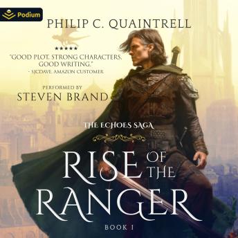 Rise of the Ranger: The Echoes Saga, Book 1