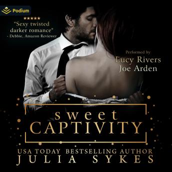 Sweet Captivity: Captive Series, Book 1
