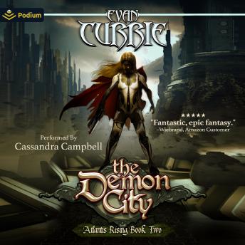 The Demon City: Atlantis Rising Trilogy, Book 2