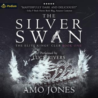 The Silver Swan: The Elite Kings' Club, Book 1