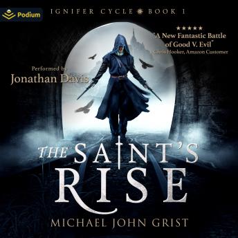 The Saint's Rise: Ignifer Cycle, Book 1