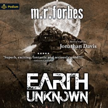 Earth Unknown: Forgotten Earth, Book 1