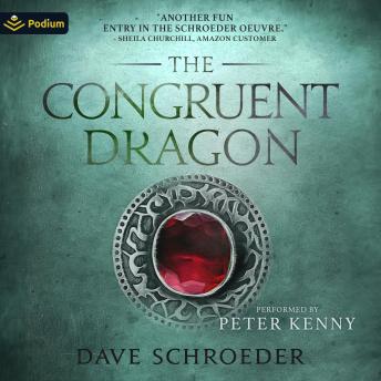 The Congruent Dragon: The Congruent Mage, Book 3