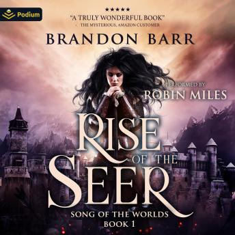 Rise of the Seer: Song of the Worlds, Book 1