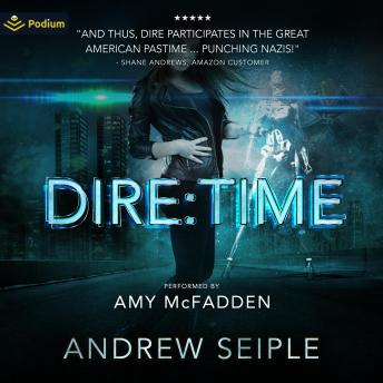 Dire: Time: The Dire Saga, Book 3