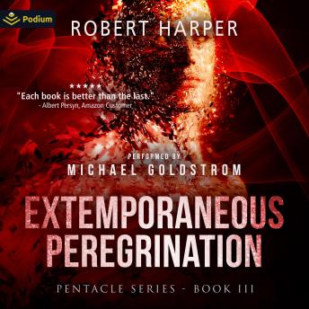 Extemporaneous Peregrination: Pentacle Series, Book 3