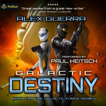 Galactic Destiny: Galactic Forge, Book 2