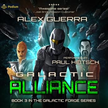 Galactic Alliance: Galactic Forge, Book 3