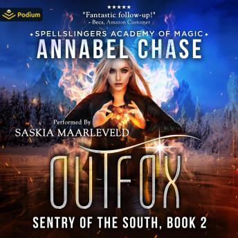 Outfox: Sentry of the South, Book 2