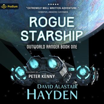 Rogue Starship: Outworld Ranger, Book 1