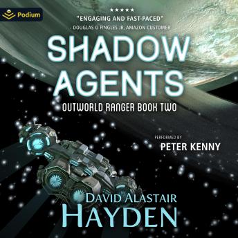Shadow Agents: Outworld Ranger, Book 2