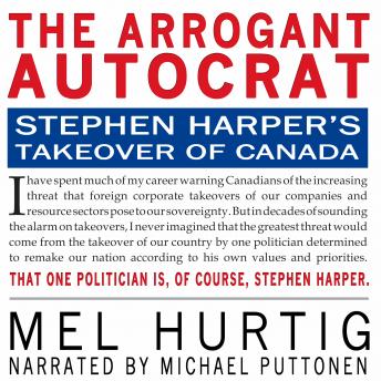 Arrogant Autocrat, Mel Hurtig