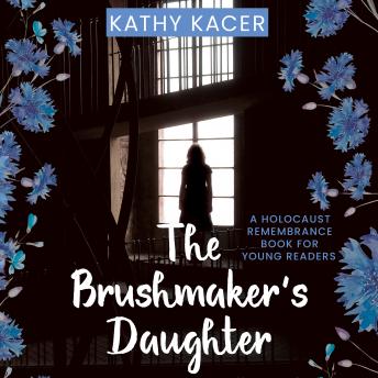 Brushmaker's Daughter, Kathy Kacer